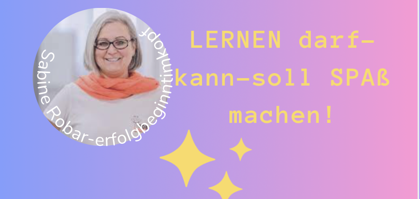 Lernen darf-kann-soll Spaß machen